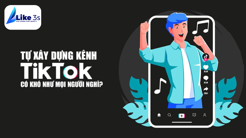 xây kênh Tiktok